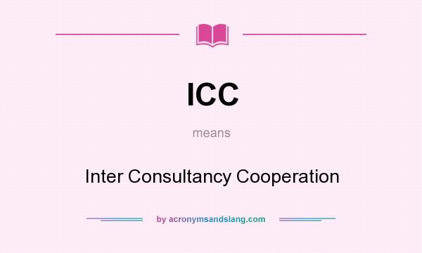 What does ICC mean? It stands for Inter Consultancy Cooperation