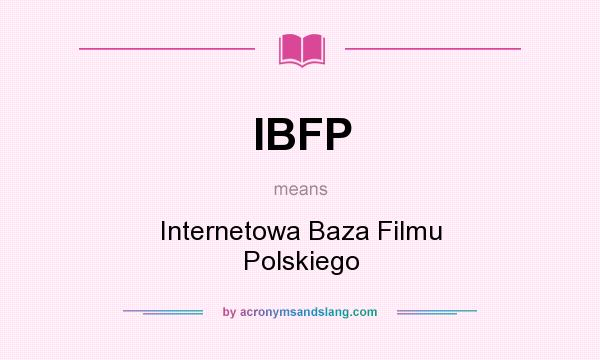 What does IBFP mean? It stands for Internetowa Baza Filmu Polskiego