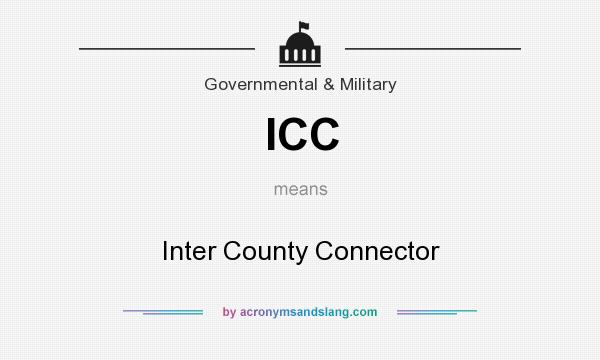 What does ICC mean? It stands for Inter County Connector