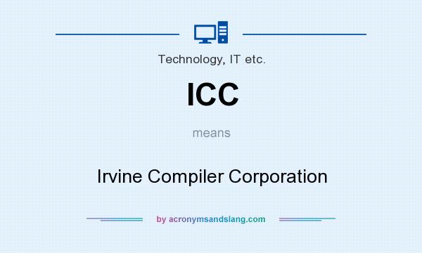 What does ICC mean? It stands for Irvine Compiler Corporation