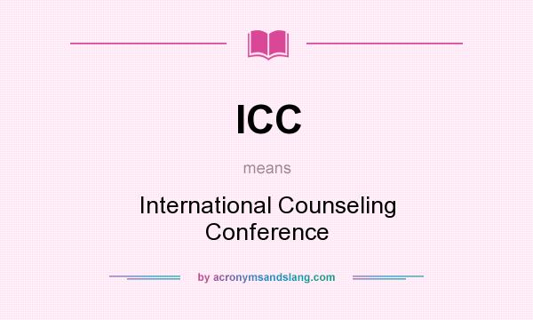 What does ICC mean? It stands for International Counseling Conference