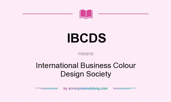 What does IBCDS mean? It stands for International Business Colour Design Society