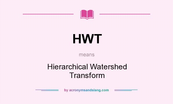 What does HWT mean? It stands for Hierarchical Watershed Transform