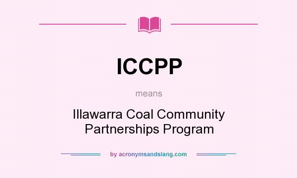 What does ICCPP mean? It stands for Illawarra Coal Community Partnerships Program