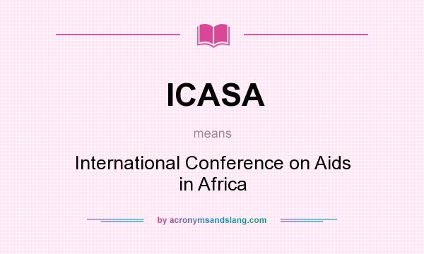 What does ICASA mean? It stands for International Conference on Aids in Africa