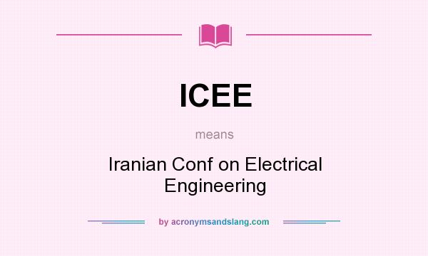 What does ICEE mean? It stands for Iranian Conf on Electrical Engineering