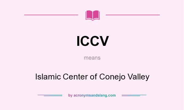 What does ICCV mean? It stands for Islamic Center of Conejo Valley