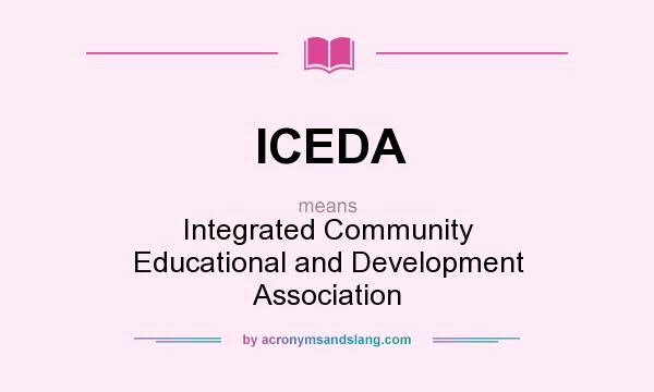 What does ICEDA mean? It stands for Integrated Community Educational and Development Association