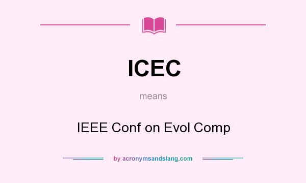 What does ICEC mean? It stands for IEEE Conf on Evol Comp