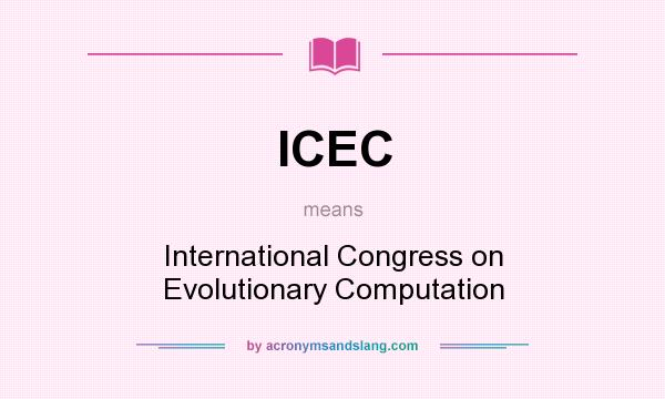 What does ICEC mean? It stands for International Congress on Evolutionary Computation