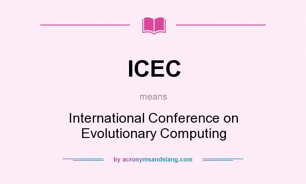 What does ICEC mean? It stands for International Conference on Evolutionary Computing