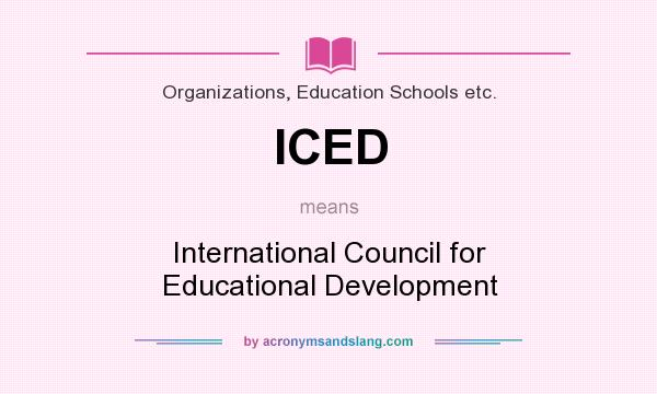 What does ICED mean? It stands for International Council for Educational Development