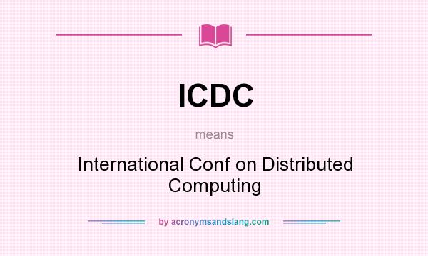 What does ICDC mean? It stands for International Conf on Distributed Computing