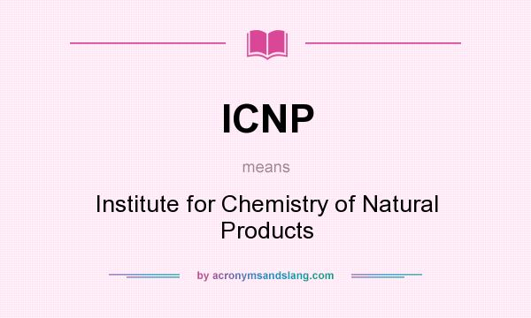 What does ICNP mean? It stands for Institute for Chemistry of Natural Products