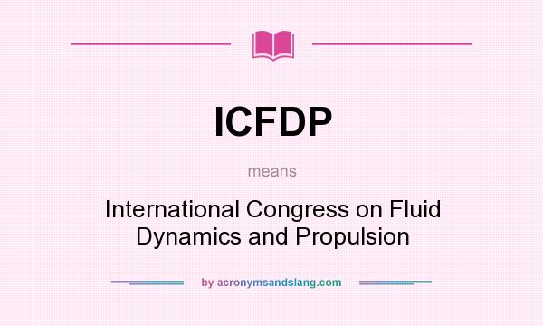 What does ICFDP mean? It stands for International Congress on Fluid Dynamics and Propulsion
