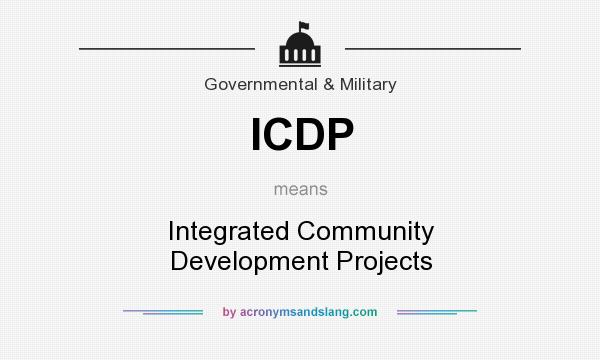 What does ICDP mean? It stands for Integrated Community Development Projects