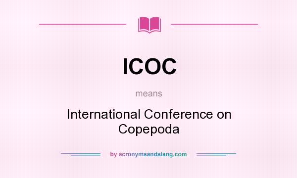 What does ICOC mean? It stands for International Conference on Copepoda