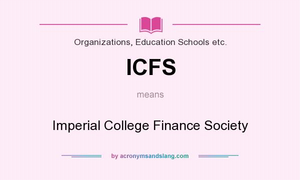What does ICFS mean? It stands for Imperial College Finance Society
