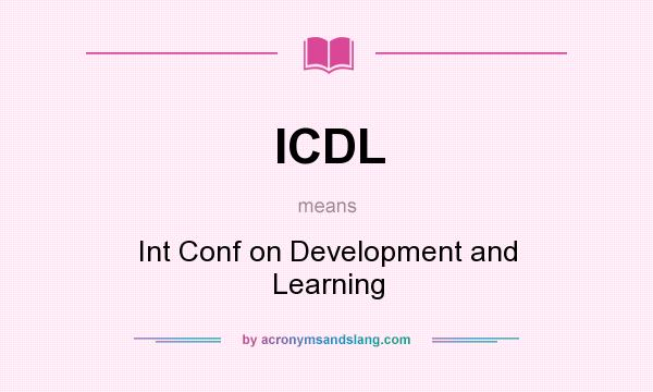 What does ICDL mean? It stands for Int Conf on Development and Learning