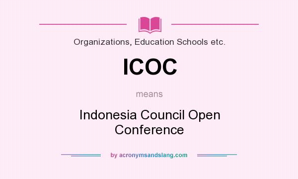 What does ICOC mean? It stands for Indonesia Council Open Conference