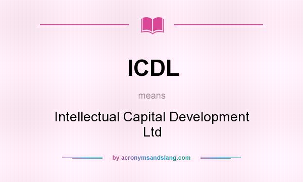 What does ICDL mean? It stands for Intellectual Capital Development Ltd