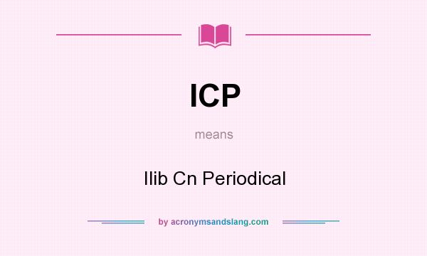 What does ICP mean? It stands for Ilib Cn Periodical