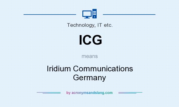 What does ICG mean? It stands for Iridium Communications Germany