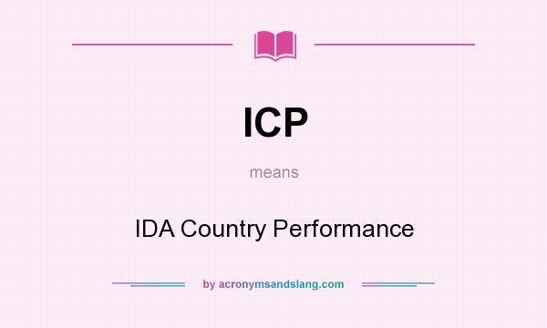 What does ICP mean? It stands for IDA Country Performance