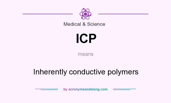 What does ICP mean? It stands for Inherently conductive polymers