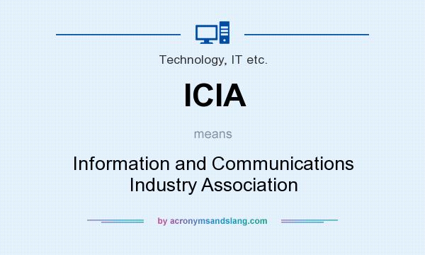 What does ICIA mean? It stands for Information and Communications Industry Association