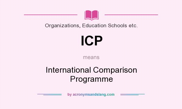 What does ICP mean? It stands for International Comparison Programme