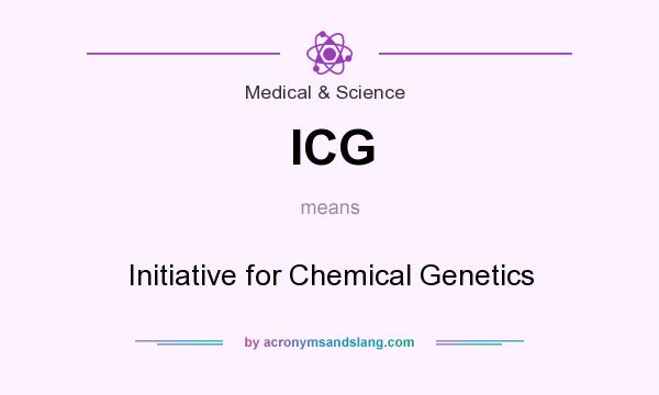 What does ICG mean? It stands for Initiative for Chemical Genetics