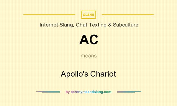 What does AC mean? It stands for Apollo`s Chariot