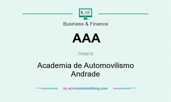 What does AAA mean? It stands for Academia de Automovilismo Andrade