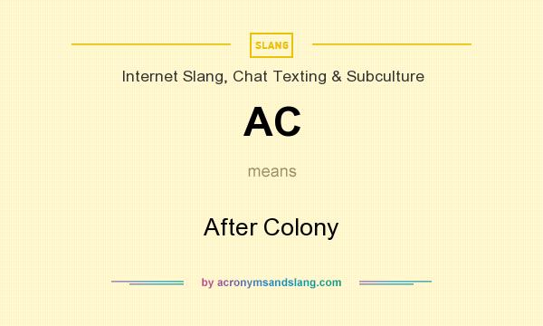 What does AC mean? It stands for After Colony