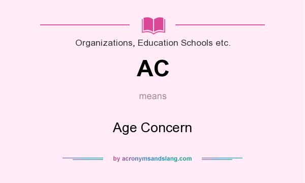 What does AC mean? It stands for Age Concern