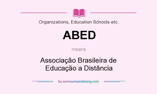 What does ABED mean? It stands for Associação Brasileira de Educação a Distância