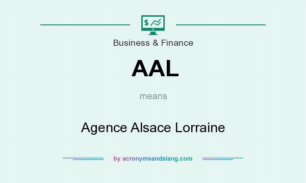 What does AAL mean? It stands for Agence Alsace Lorraine