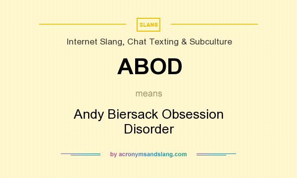 What does ABOD mean? It stands for Andy Biersack Obsession Disorder