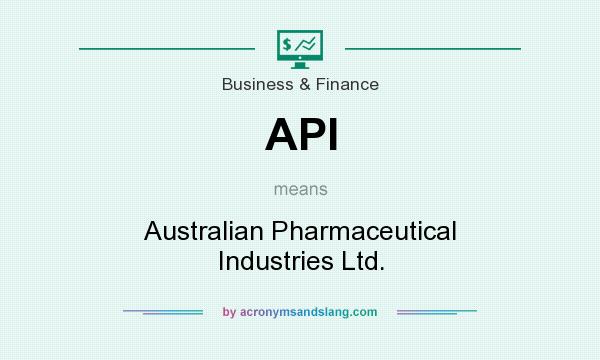 What does API mean? It stands for Australian Pharmaceutical Industries Ltd.