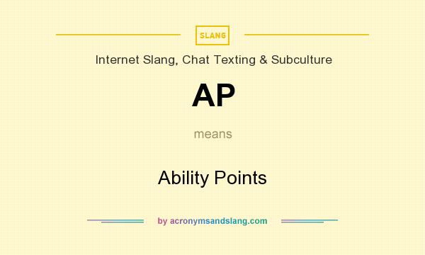 What does AP mean? It stands for Ability Points