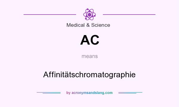 What does AC mean? It stands for Affinitätschromatographie