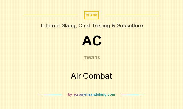 What does AC mean? It stands for Air Combat