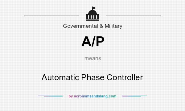 What does A/P mean? It stands for Automatic Phase Controller
