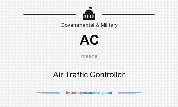 What does AC mean? It stands for Air Traffic Controller