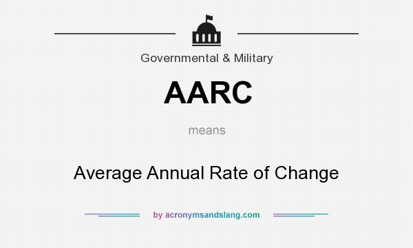 What does AARC mean? It stands for Average Annual Rate of Change