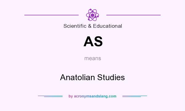 What does AS mean? It stands for Anatolian Studies