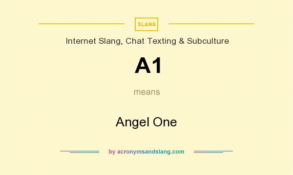 What does A1 mean? It stands for Angel One