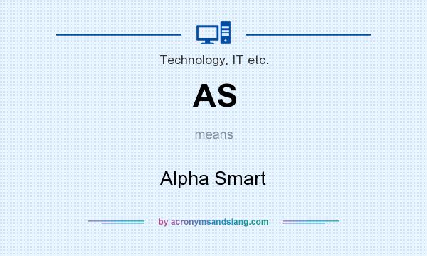 What does AS mean? It stands for Alpha Smart