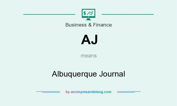 What does AJ mean? It stands for Albuquerque Journal